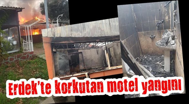 Erdek´te korkutan motel yangını 