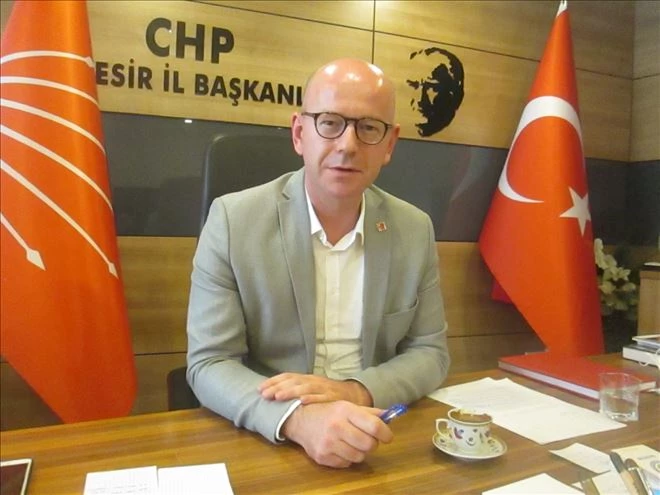 CHP Balıkesir İl Başkanı Serkan Sarı: 