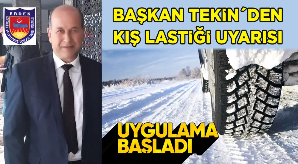 Başkan Tekin´den kış lastiği uyarısı 