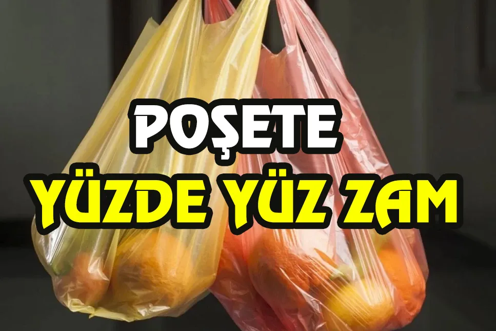 Plastik poşete zam geldi!