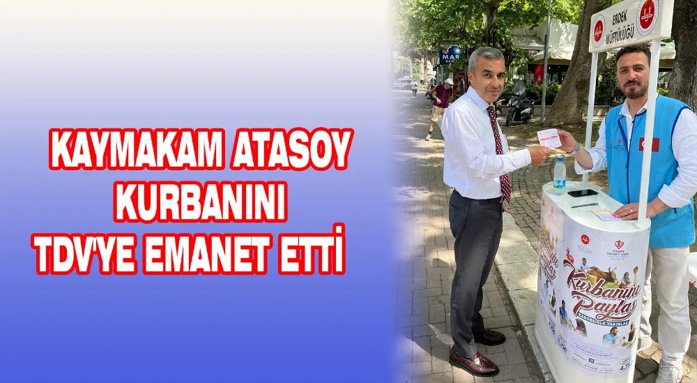 Kaymakam Atasoy kurbanını TDV