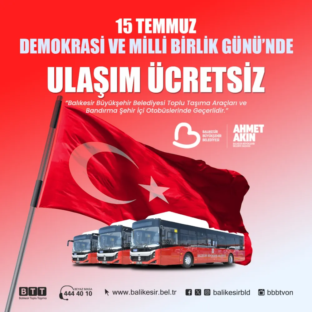 15 Temmuz’da ulaşım ücretsiz olacak