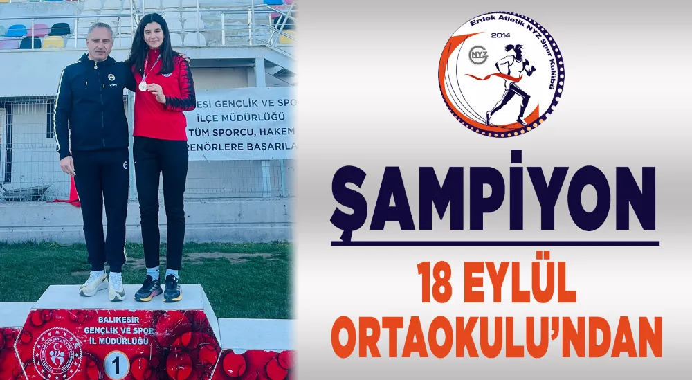 ŞAMPİYON 18 EYLÜL ORTAOKULU’NDAN